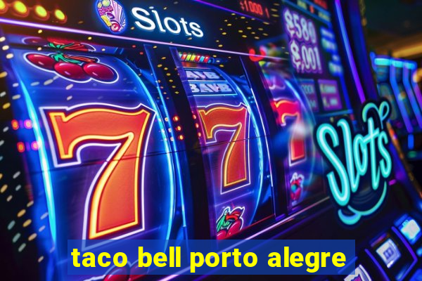 taco bell porto alegre